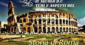 Storia romana 36: Temi e aspetti fondamentali del IV secolo dopo Cristo (Parte IV)