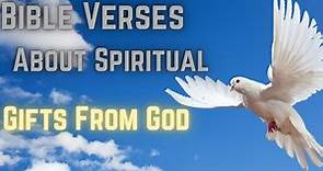 Bible Verses About Spiritual Gifts From God