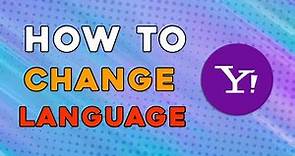 How To Change Language On Yahoo Mail (Easiest Way)
