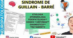 ¿Qué es el síndrome de Guillain Barré? (CAUSA, EPIDEMIOLOGIA, FISIOPATOLOGIA, DIAGNOSTICO, TRATA...)