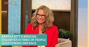 Eartha Kitt’s Biracial Daughter Kitt Shapiro Is Tired Of People Questioning Her Race