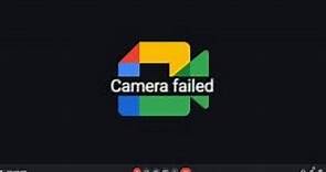 Google MEET Camera "Failed" Solved in Windows 11