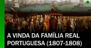 A Vinda da Família Real Portuguesa (1807-1808) - História | Felipe Neves