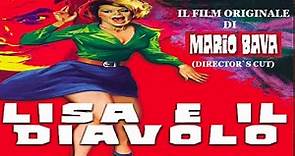 Lisa e il diavolo ( Film Horror Completo in Italiano ) di Mario Bava 1973