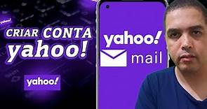 Como Criar uma conta de e-mail no Yahoo pelo Celular