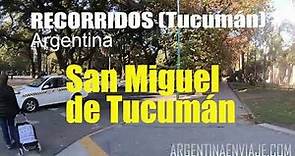 TUCUMÁN. Recorremos San Miguel de Tucumán (2023)