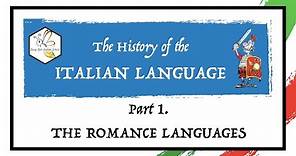 The History of the Italian Language - Part 1