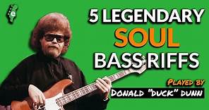 5 Legendary Soul Bass Riffs (Played by Donald 'Duck' Dunn)