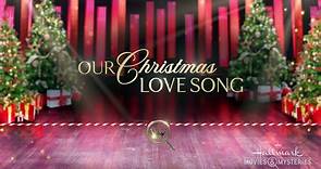 Our Christmas Love Song | movie | 2019 | Official Trailer