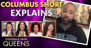 Columbus Short Addresses Recent Allegations, Talks Career and MORE! | Cocktails with Queens