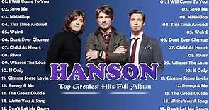Hanson Greatest Hits Full Album Mix || The Best Songs of Hanson Full Album 2022