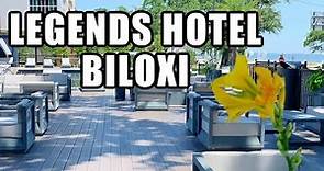 Legends Hotel Biloxi Full Review & Walkthrough