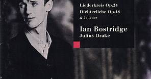 Schumann - Ian Bostridge, Julius Drake - Liederkreis Op.24, Dichterliebe Op.48 & 7 Lieder