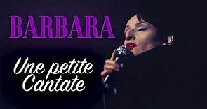 Barbara - Une petite cantate (Audio Officiel)
