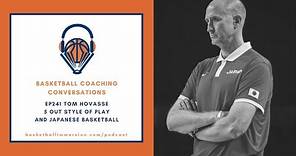 The Basketball Podcast: EP241 with Tom Hovasse on Japanese Basketball