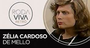 Roda Viva | Zélia Cardoso de Mello | 1990