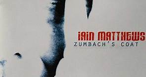 Iain Matthews - Zumbach's Coat