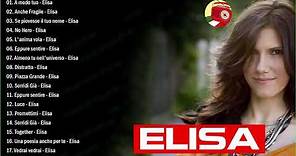 I Successi di Elisa - Il Meglio dei Elisa - Le migliori canzoni di Elisa