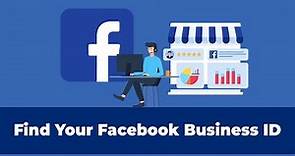 How To Find Your Facebook Business ID