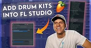 How to add Drum Kits into FL Studio 20