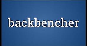 Backbencher Meaning