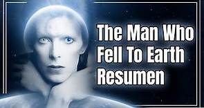 La Película de David Bowie - The Man Who Fell To Earth - Resumen