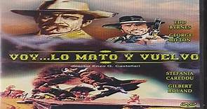 VOY...LO MATO Y VUELVO (1967) de Enzo G. Castellari con George Hilton, Edd Byrnes, Gilbert Roland por Refasi