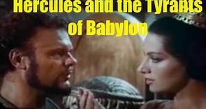 Hercules and the Tyrants of Babylon 1964 Peter Lupus Helga Liné Mario Petri Classic Full Movie