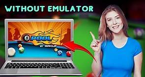How to Install 8 Ball Pool on PC without Emulator