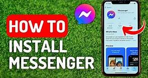 How to Install Messenger on iPhone - Full Guide