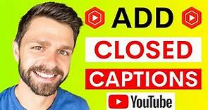 Adding Closed Captions CC to your YouTube Videos