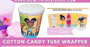 Cotton Candy Template |Custom Party Favors| Cotton Candy Tubes |Cotton Candy Wrapper|Canva Template