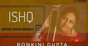 ISHQ by Santanu Ghatak feat. Ronkini Gupta