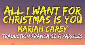 Mariah Carey - All I Want For Christmas Is You - Traduction Française & Paroles