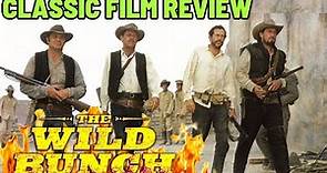 CLASSIC WESTERN FILM REVIEW: The Wild Bunch (1969) William Holden, Sam Peckinpah