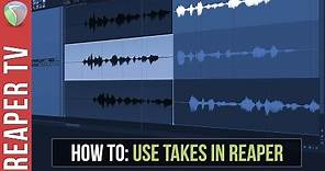 Reaper Tutorial: How to use Takes in Reaper DAW
