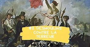 H2 : #2 Camille Desmoulins conte la Terreur (Oral du CAP Histoire-Géographie-EMC)
