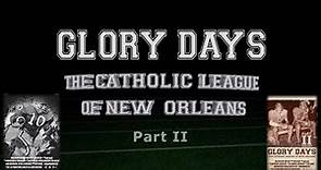 GLORY DAYS: The Catholic League of New Orleans - Part II (1960s to 1978)