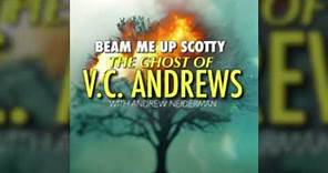 204 The Ghost of VC Andrews with ANDREW NEIDERMAN