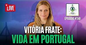 Vitória Frate: vida em Portugal