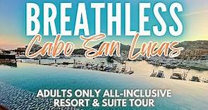 Breathless Cabo San Lucas | Adults Only All-inclusive | Resort and Xhale Club One Bedroom Suite Tour