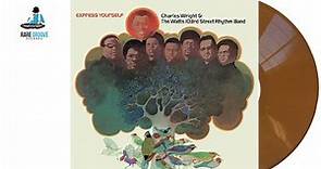 Charles Wright & The Watts 103rd Street Rhythm Band – Express Yourself (1970)