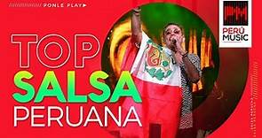 TOP SALSA PERUANA - MIX SALSA PERUCHA - SALSA 2021 - PERU MUSIC