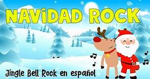 NAVIDAD ROCK Jingle Bell Rock LETRA EN ESPAÑOL