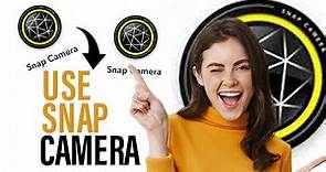 How to Use Snap Camera in 2024 (Best Method)