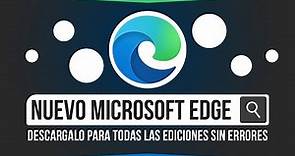 Como Descargar Navegador Microsoft Edge 2020 (CON SOLUCIÓN WINDOWS DES-ACTUALIZADO)