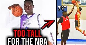 Meet the 7FT9 GIANT Who is TOO TALL For The NBA