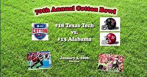 2006 Cotton Bowl (Texas Tech v Alabama) One Hour