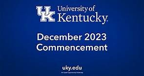 WATCH HERE: University of Kentucky December 2023 FRIDAY Commencement Ceremony