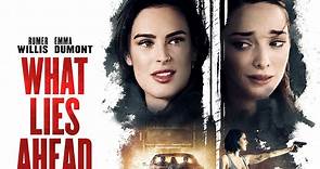 What Lies Ahead Trailer (2019)